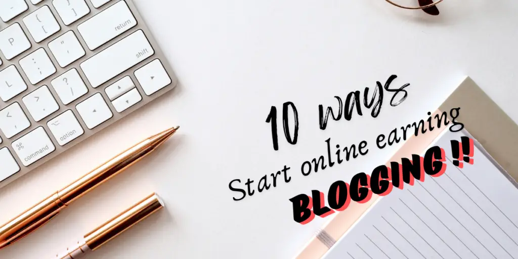 10 Ways To Make Money Online From Blogging